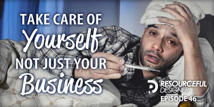 take-care-of-yourself-not-just-your-business Take Care Of Yourself Not Just Your Business
