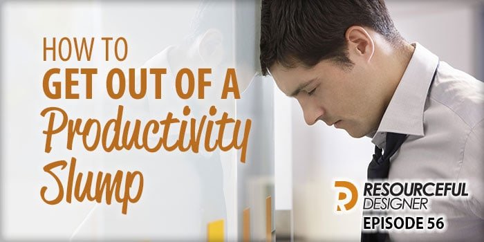 How-To-Get-Out-Of-A-Productivity-Slump How To Get Out Of A Productivity Slump