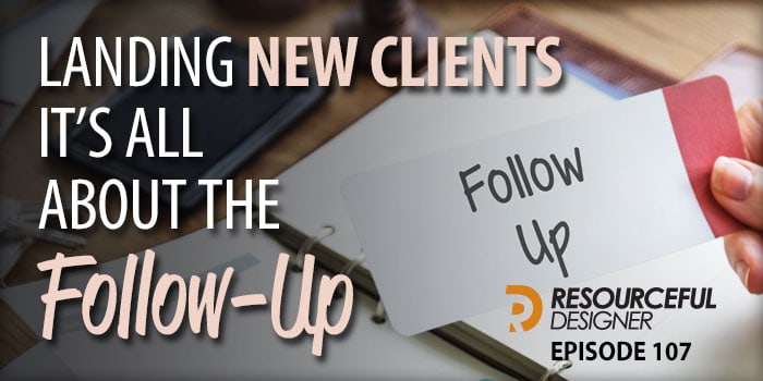Its-all-about-the-follow-up Finding new clients, it's all about the follow-up