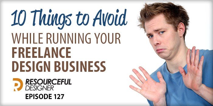 10-Things-to-Avoid-While-Running-Your-Freelance-Design-Business 10 Things to Avoid While Running Your Freelance Design Business