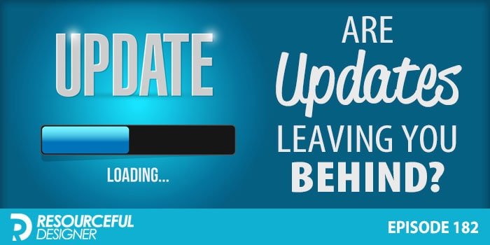 are updates leaving you behind?