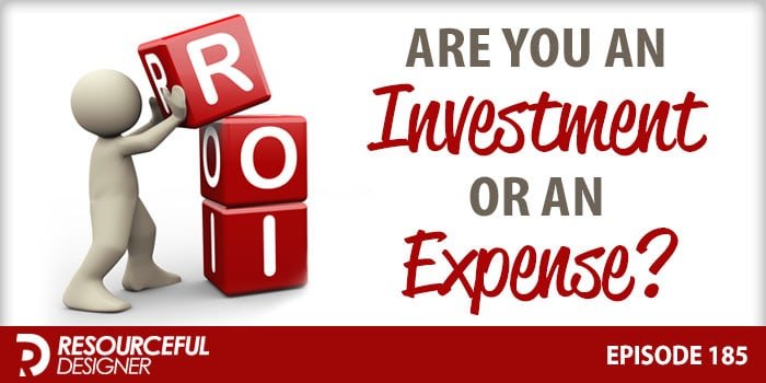 Are-You-An-Investment-Or-An-Expense Are You An Investment Or An Expense?