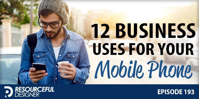 12 Business Uses For Your Mobile Phone
