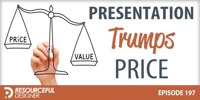 presentation-trumps-price Perceived Value - Presentation Trumps Price