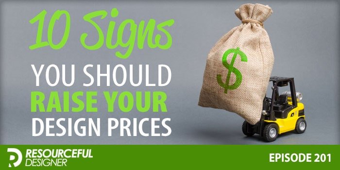 10 Signs You Should Raise Your Design Prices