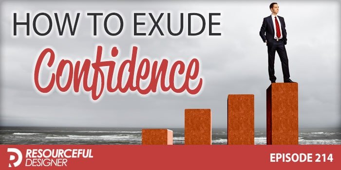 How to exude confidence