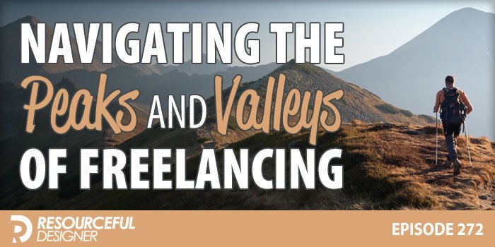 Navigating-The-Peaks-and-Valleys-Of-Freelancing Navigating The Peaks and Valleys Of Freelancing