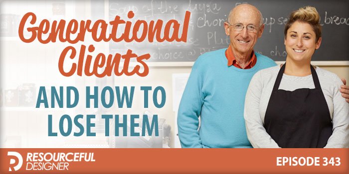 Generational Clients and How To Lose Them.
